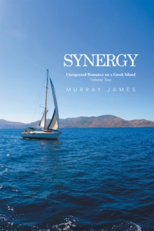 Synergy : Unexpected Romance on a Greek Island Volume Two