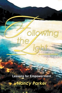 Following the Light : Lessons for Empowerment