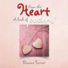 From the Heart : A Book of Poems