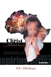 With Christ in the School of Deliverance : Inspiring Africa