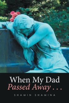 When My Dad Passed Away . . .