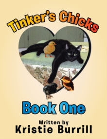 Tinker's Chicks : Book One