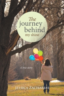 The Journey Behind My Shine