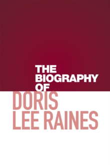 The Biography of Doris Lee Raines