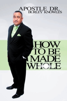 How to Be Made Whole