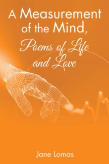 A Measurement of the Mind, Poems of Life and Love