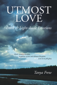 Utmost Love : Dark & Light-Shade Emotions