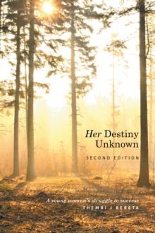 Her Destiny Unknown : Second Edition