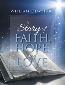 A Story of Faith, Hope and Love