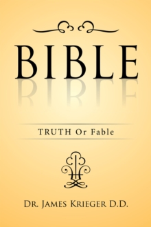 Bible : Truth or Fable