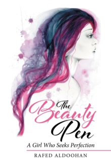 The Beauty Pen : A Girl Who Seeks Perfection