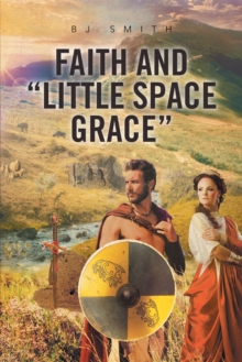 Faith and "Little Space Grace"