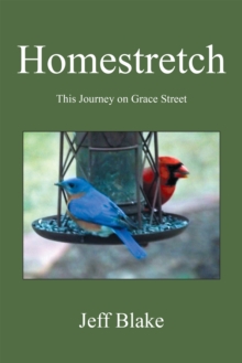 Homestretch : This Journey on Grace Street