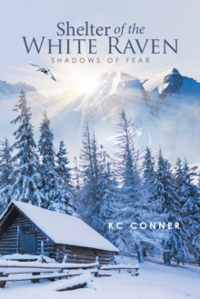 Shelter of the White Raven : Shadows of Fear