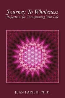 Journey to Wholeness  Reflections for Transforming Your Life