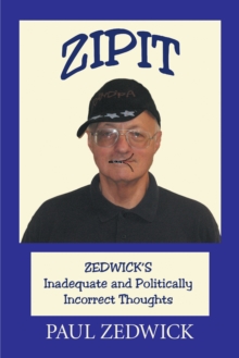 Zipit : Zedwick's Inadequate and Politically Incorrect Thoughts