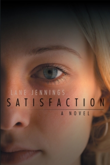 Satisfaction : A Novel