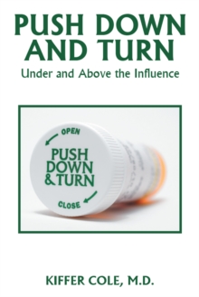 Push Down and Turn : Under and Above the Influence