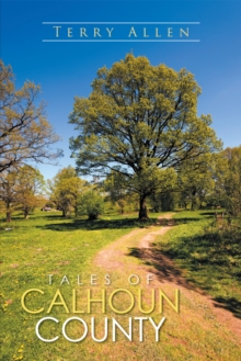 Tales of Calhoun County