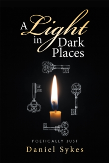 A Light in Dark Places : Poetically Just