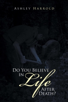 Do You Believe in Life After Death?