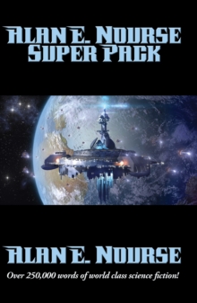 Alan E. Nourse Super Pack : With linked Table of Contents