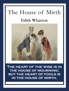 The House of Mirth : With linked Table of Contents