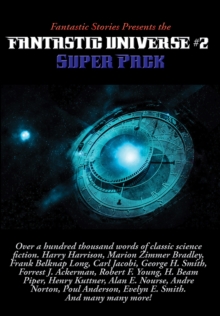 Fantastic Stories Presents the Fantastic Universe Super Pack #2