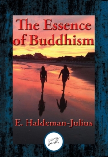 Essence of Buddhism : With Linked Table of Contents