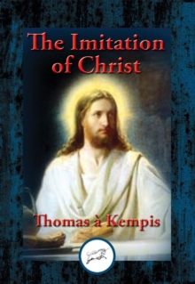 Imitation of Christ : With Linked Table of Contents