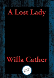 Lost Lady : With Linked Table of Contents