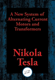 New System of Alternating Current Motors and Transformers