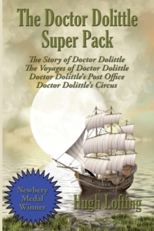 The Doctor Dolittle Super Pack : The Story of Doctor Dolittle, The Voyages of Doctor Dolittle, Doctor Dolittle's Post Office, and Doctor Dolittle's Circus, Paperback / softback Book The Doctor Dolittle Super Pack : The Story of Doctor Dolittle, The Voyages of Doctor Dolittle, Doctor Dolittle's Post Office, and Doctor Dolittle's Circus, Paperback / softback Book