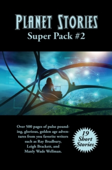 Planet Stories Super Pack #2 : Positronic Super Pack Series #46