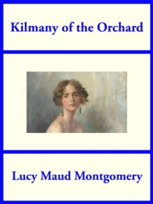 Kilmeny of the Orchard