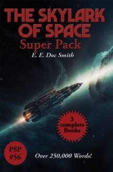 The Skylark of Space Super Pack