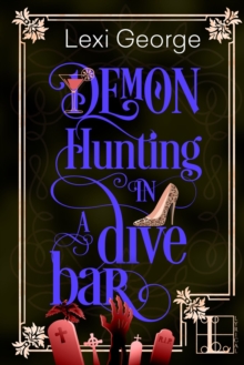 Demon Hunting in a Dive Bar