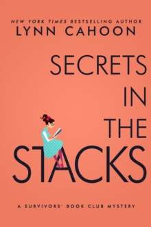 Secrets in the Stacks : A Second Chance at Life Murder Mystery