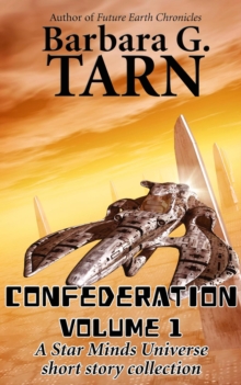 Confederation Volume 1 : Star Minds Universe