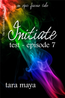 Initiate - Test (Book 1-Episode 7)