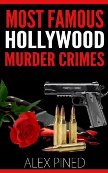 Most Famous Hollywood Murder Crimes