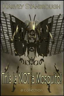 This is Not a Mosquito!