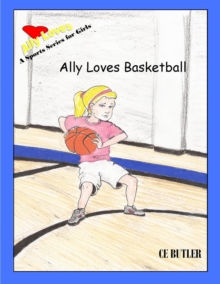 Ally Loves Basketball