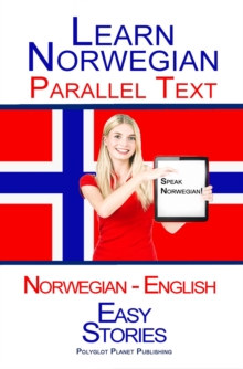 Learn Norwegian - Parallel Text - Easy Stories (Norwegian - English)