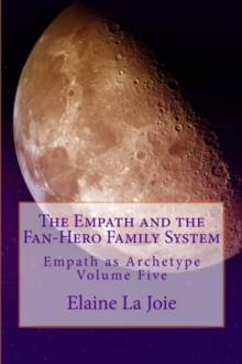 Empath and the Fan-Hero Family System