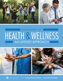 Sociology of Health and Wellness : An Applied Approach