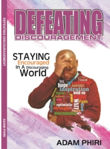 Defeating Discouragement