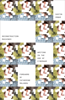 Deconstruction Machines : Writing in the Age of Cyberwar, Paperback Book Deconstruction Machines : Writing in the Age of Cyberwar, Paperback Book