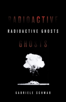 Radioactive Ghosts