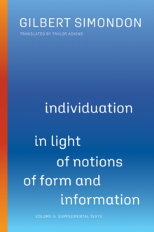 University of Minnesota Press Individuation In Light Of Notions Of Form And Information , Volume Ii, Supplemental Texts